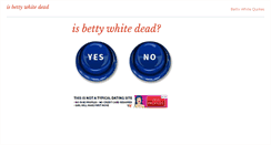 Desktop Screenshot of isbettywhitedead.com